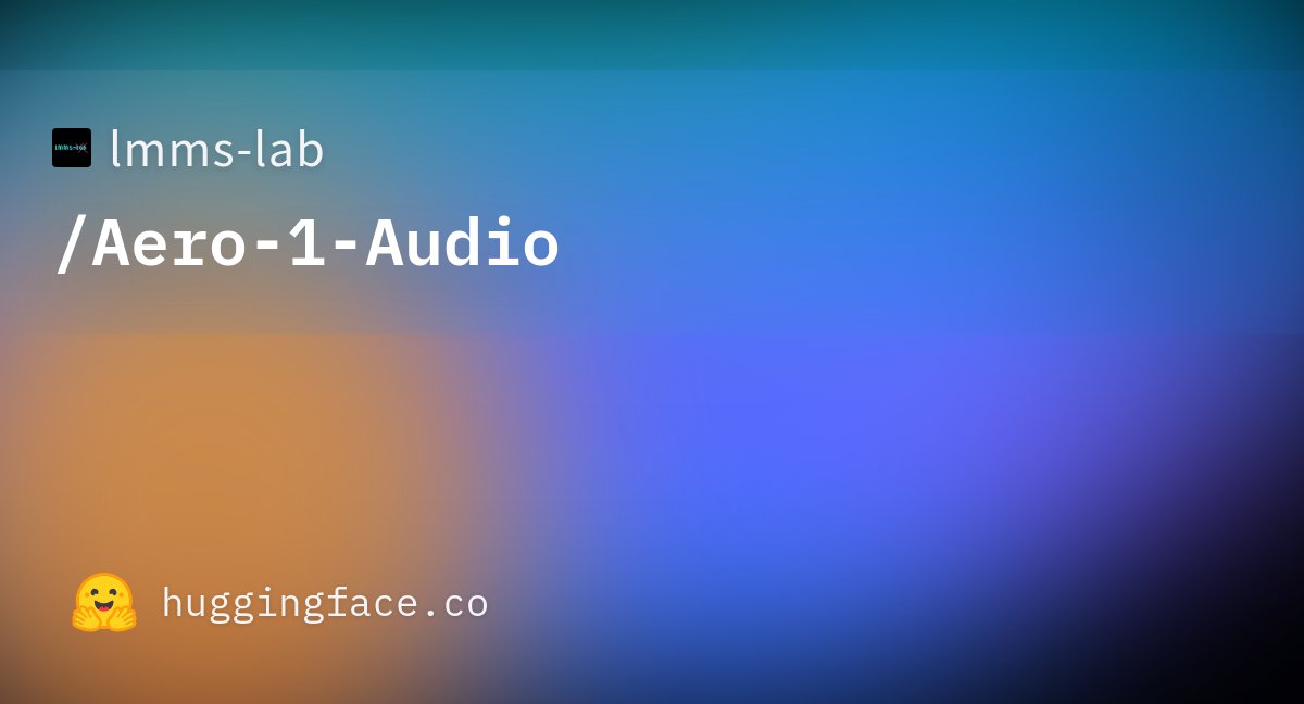 Aero-1-Audio：LMMs-Lab開發(fā)的一款緊湊型音頻模型